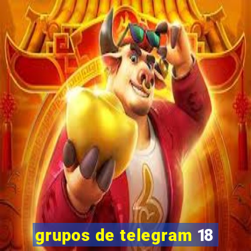 grupos de telegram 18